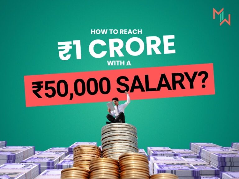 How to Reach ₹1 Crore with a ₹50,000 Salary?