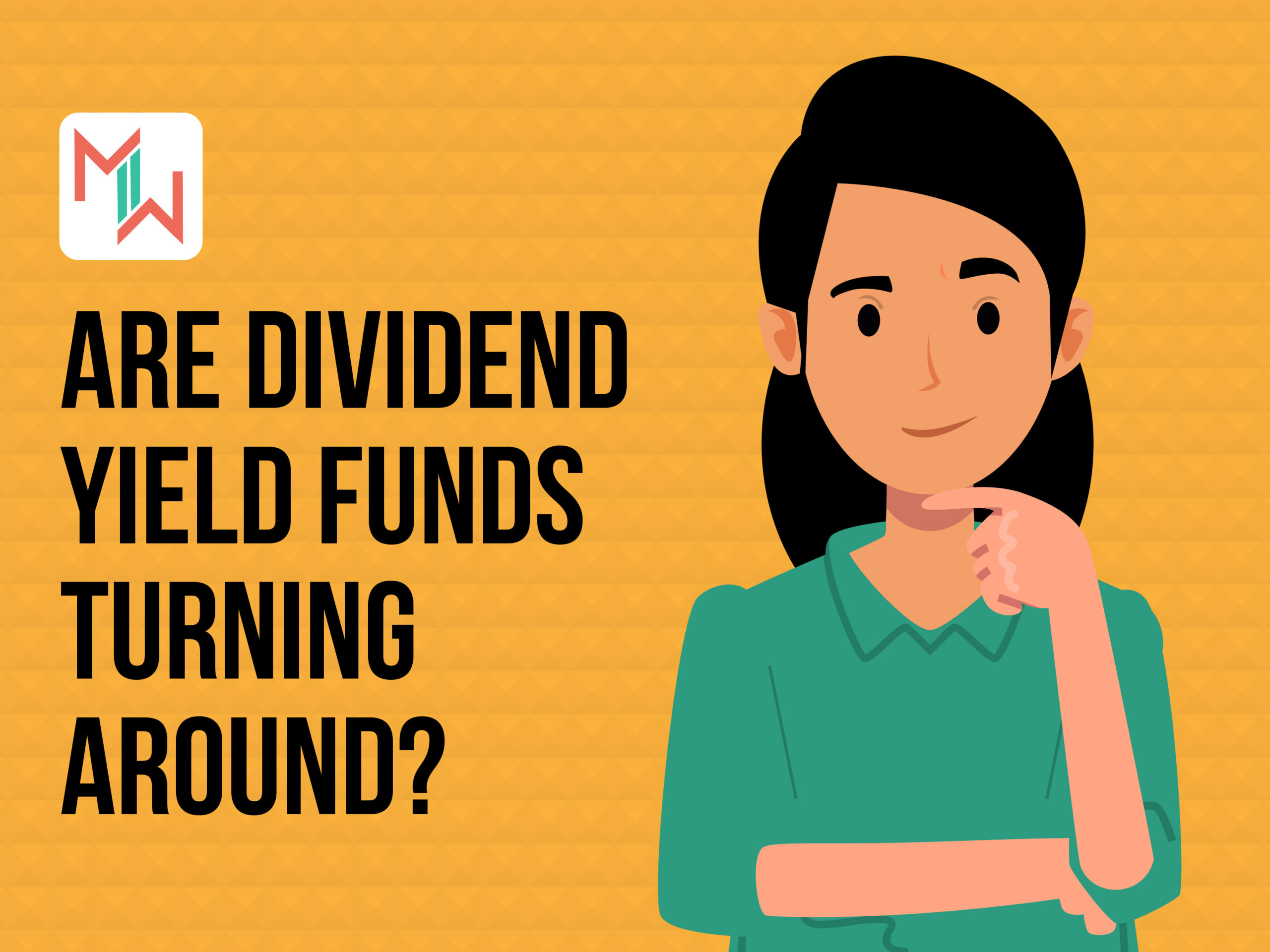 Are Dividend Yield Funds Turning Around?