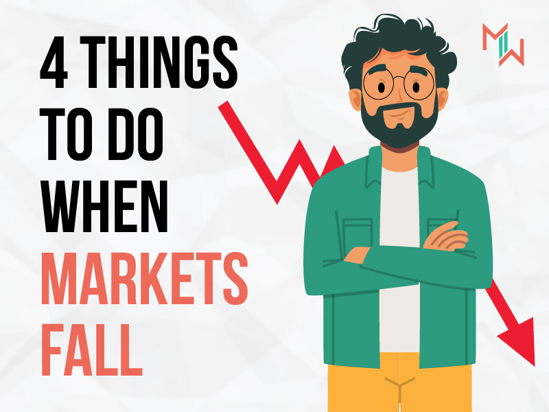 4 Things To Do When Markets Fall