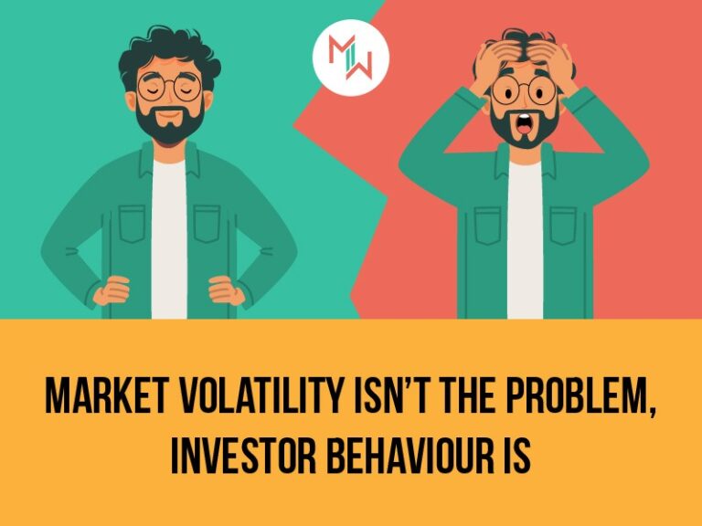 Market Volatility Isn’t The Problem, Investor Behaviour Is