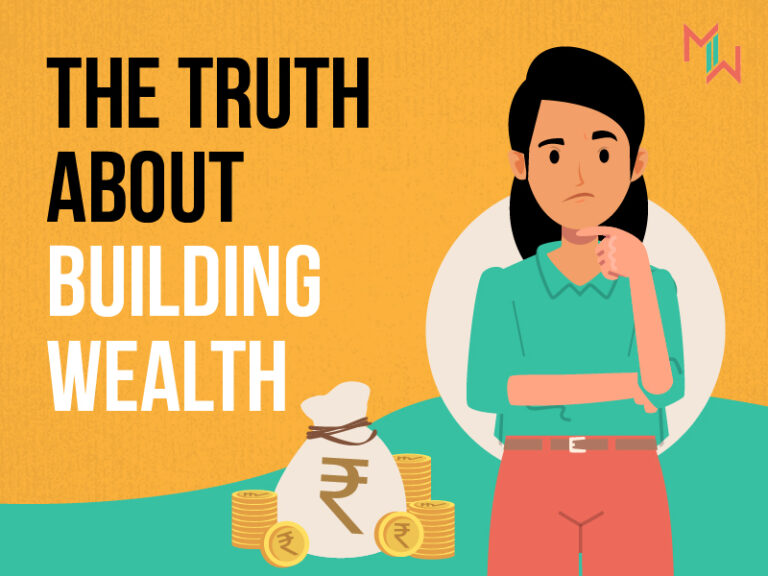 The Truth about building wealth