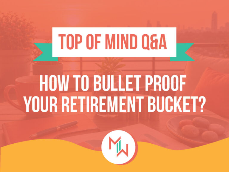 How To Bullet Proof Your Retirement Bucket