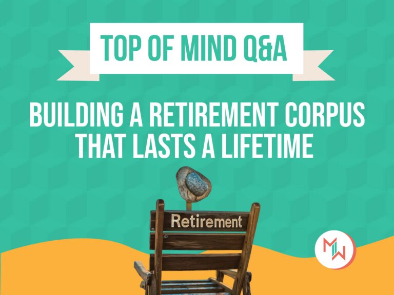Building A Retirement Corpus That Lasts A Lifetime