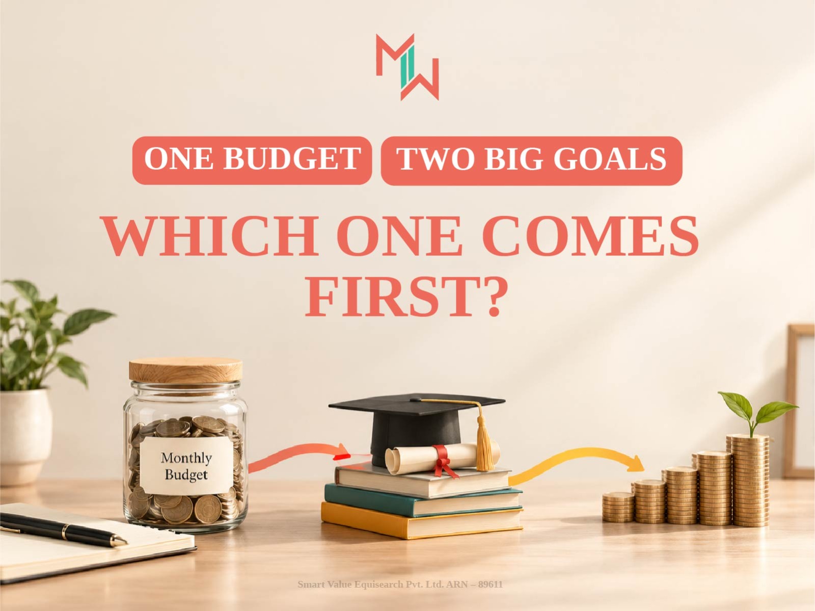 One Budget, Two Big Goals Which One Comes First